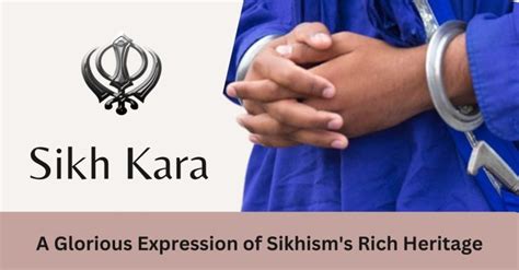 Sikh Kara: A Glorious Expression of Sikhism's Rich Heritage - Sikhs Online