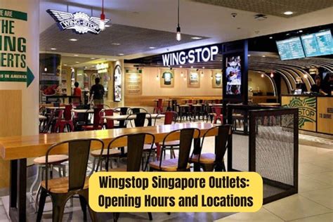 Wingstop Singapore Outlets: Opening Hours and Locations