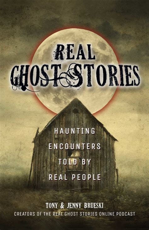 Real Ghost Stories | Book by Tony Brueski, Jenny Brueski | Official Publisher Page | Simon ...