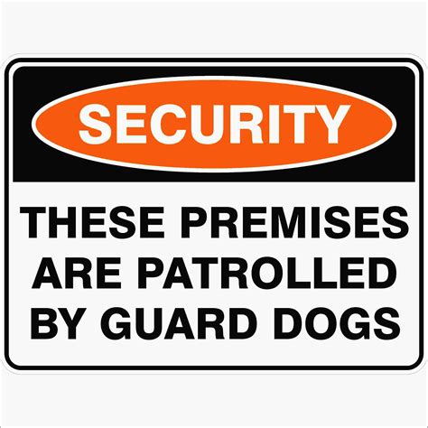 THESE PREMISES ARE PATROLLED BY GUARD DOGS | Discount Safety Signs New ...