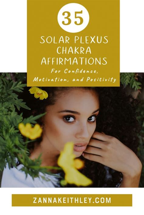 35 Solar Plexus Chakra Affirmations for Confidence - Zanna Keithley