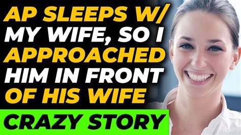 AP Sleeps With My Wife, So I Approached Him In Front Of His Wife (Reddit Cheating) | Reddit | AP ...