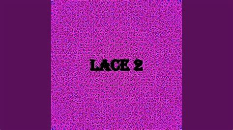 LACE 2 - YouTube