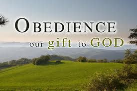 Life - through heaven's eyes...: OBEDIENCE TO GOD.