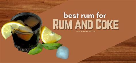 15 Best Rum for Rum and Coke Cocktail (2024 Updated)