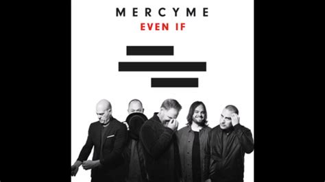 Mike Scheuchzer of MercyMe tells us the true story behind their single "Even If." - YouTube