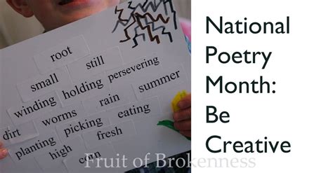 National Poetry Month - Fruit of Brokenness