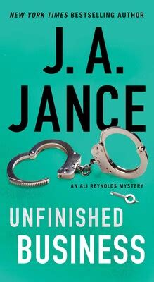 Unfinished Business | Book by J.A. Jance | Official Publisher Page ...