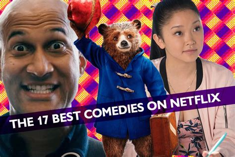 The 17 Comedy Movies On Netflix With The Highest Rotten Tomatoes Scores ...