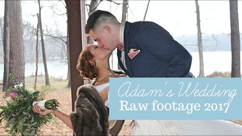 Adams Wedding 2017 Footage - YouTube