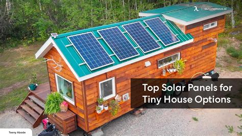 The Ultimate Guide to Solar Panel for Tiny House