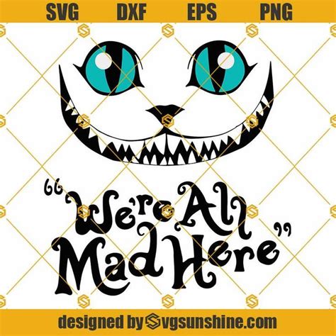 Cheshire Cat SVG, We Are All Mad Here SVG PNG DXF EPS Clipart Cricut ...