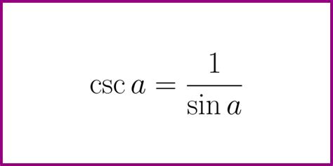 The formula for csc (The formula for the cosecant) – LUNLUN.COM