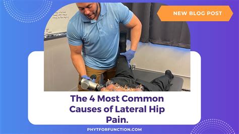 The 4 Most Common Causes of Lateral Hip Pain | PHYT For Function