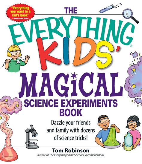 The Everything Kids' Magical Science Experiments Book eBook by Tim ...