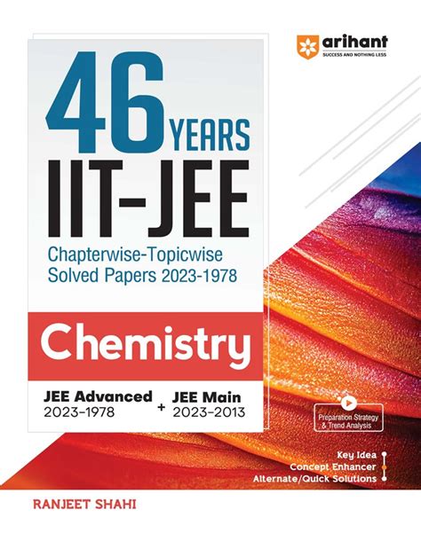 Arihant 46 Years' Chapterwise Topicwise SOLVED PAPERS 2023-1978 IIT JEE (Jee Main & Advanced ...