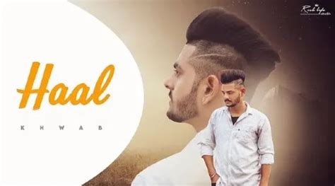 Haal Lyrics – Khwab - Lyricsnary