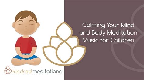 Calming Your Mind and Body Meditation Music for Children #meditations ...