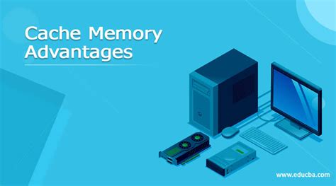 Cache Memory Advantages | Improving the performance of a CPU