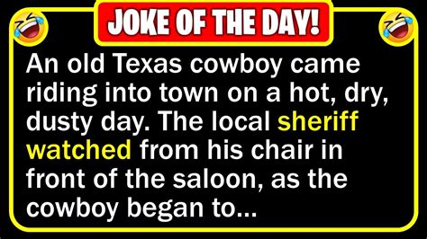 🤣 BEST JOKE OF THE DAY! - An old Texas cowhand came riding into town ...