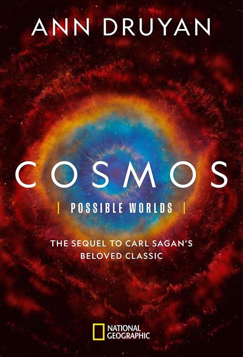 National Geographic to Publish "Cosmos: Possible Worlds" By Ann Druyan