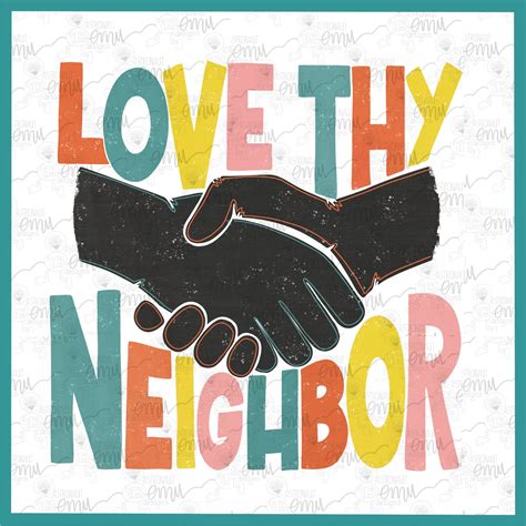 Love Thy Neighbor PNG | Etsy