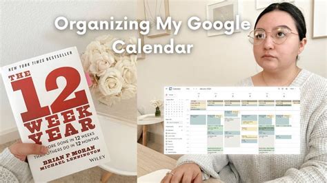 12 week year: How to use Google Calendar to better manage your time in ...