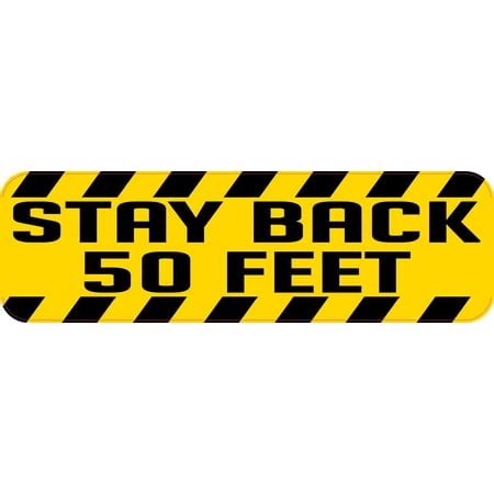 10in x 3in Stay Back 50 Feet Magnet Car Truck Vehicle Magnetic Sign - Walmart.com