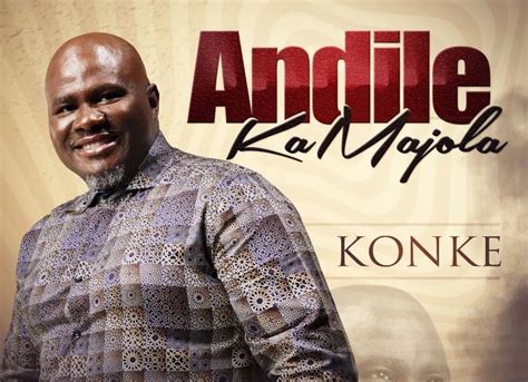 Gospel Artist Andile Ka Majola Nominated For Song Of The Year 2023 On Ukhozi FM, He Needs Your ...