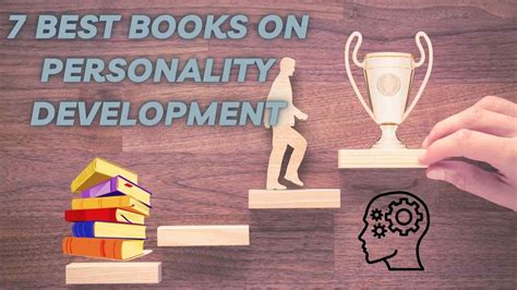 7 Essential Books On Personality Development To Transform Your Life