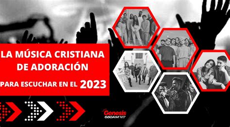 La Música Cristiana de Adoración para Escuchar en el 2023