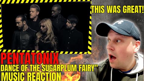 Pentatonix - " DANCE OF THE SUGAR PLUM FAIRY " [ Reaction ] | UK REACTOR | - YouTube