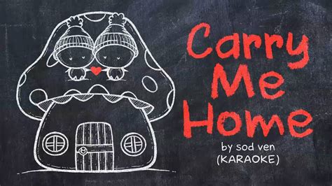 CARRY ME HOME (Karaoke/Instrumental) - sød ven || Animated Lyric Video by Ella Banana - YouTube