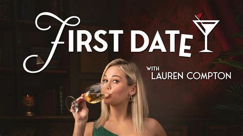 Girls Gotta Eat | First Date with Lauren Compton | Ep. 23 - First Date with Lauren Compton | iHeart