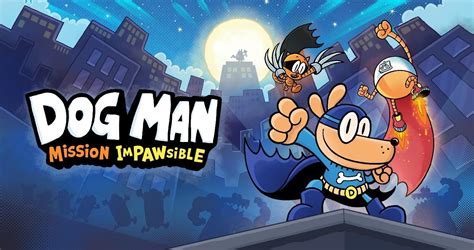 Dog Man: Mission Impawsible launch trailer