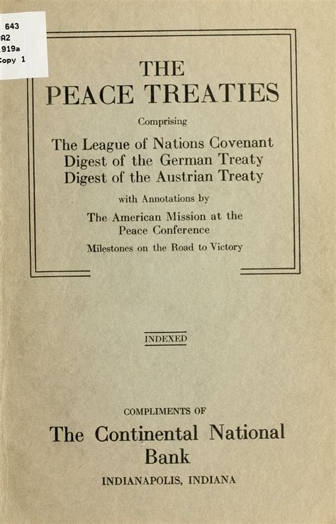 The peace treaties; comprising the league of nations covenant, digest of the German treaty ...