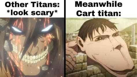 Cart titan be different : r/Animemes