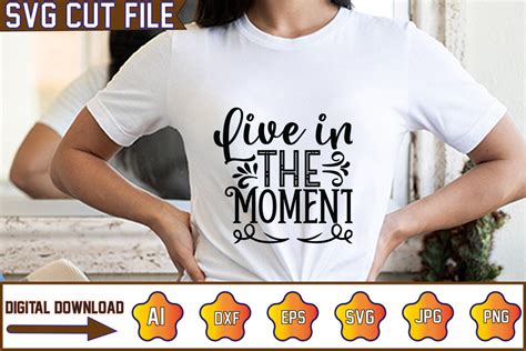 Live in the Moment Graphic by CreativeCraft · Creative Fabrica