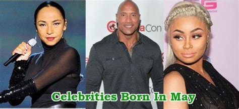 Celebrities Born In May: Famous May Celebrity Birthdays In History | Celebrities born in may ...