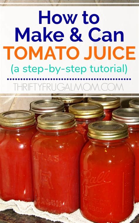 Making and Canning Homemade Tomato Juice - Thrifty Frugal Mom