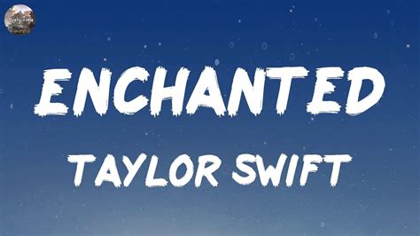 Taylor Swift - Enchanted (Lyrics) - YouTube