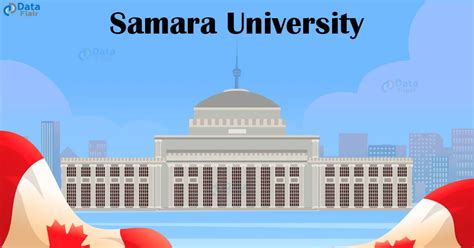 Samara University - Ranking, History, Courses and Scholarships - DataFlair