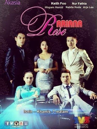 Ariana Rose (Malaysia, 2013, Series), starring Keith Foo and Nur Fathia ...