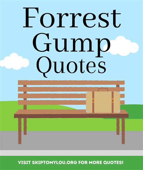 Forrest Gump Quotes | Skip To My Lou