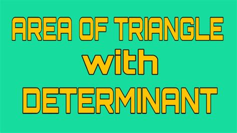 | Area of TRIANGLE with determinant | - YouTube