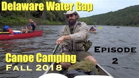 Delaware Water Gap Canoe Camping Fall 2018 (Episode 2 Day 2) - YouTube