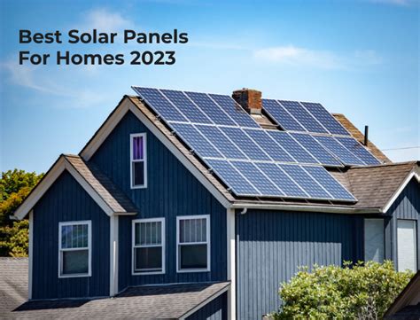 Best Solar Panels For Homes 2023 | iGreen Energy