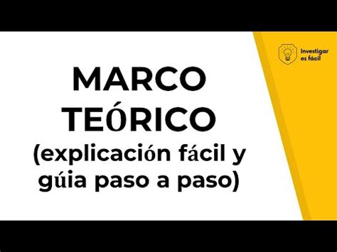 🤓📚 MARCO TEÓRICO DE INVESTIGACIÓN PASO A PASO - Investigar es fácil - YouTube