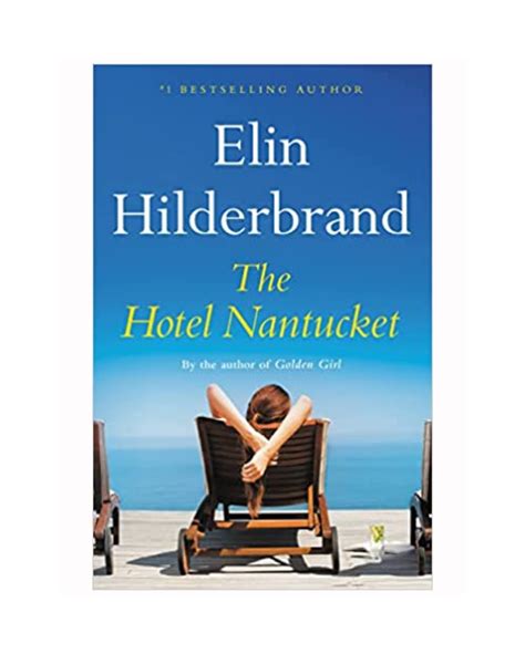 The Hotel Nantucket by Elin Hilderbrand – The Dune Market