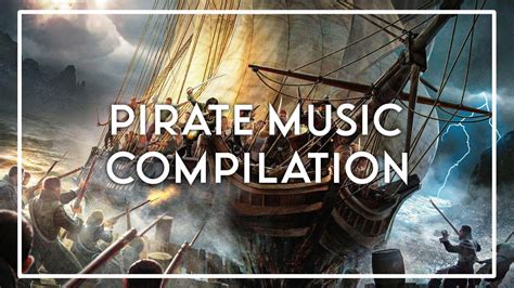 Pirate Music Mix | Pirate / Battle Music / Sea Shanties | Epic Music ...